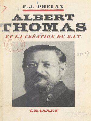 cover image of Albert Thomas et la création du B.I.T.